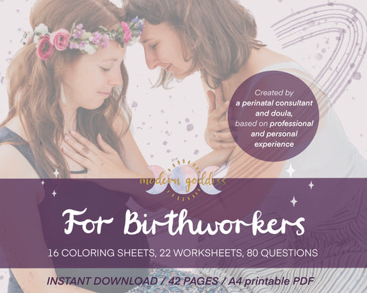 For Birthworkers, 16 coloring sheets, 22 worksheets, 80 questions